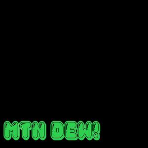 mtn dew (Explicit)