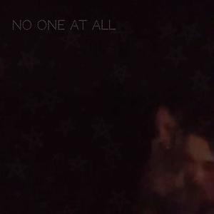 no one at all