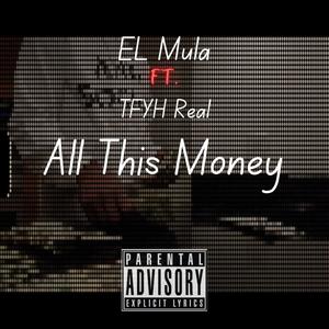 All This Money (Explicit)