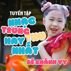 Tuyển Tập Nhạc Trung Thu Hay Nhất