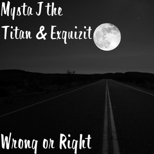 Wrong or Right (Explicit)