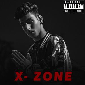 X ZONE (Explicit)