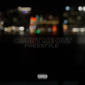 COUNT ME OUT FREESTYLE (Explicit)