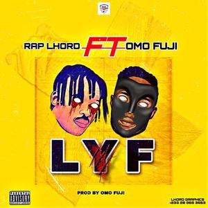 Lyf (feat. Omo Fuji)
