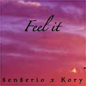 Feel It(feat. Kory) (Explicit)
