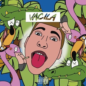 Vacila (Explicit)