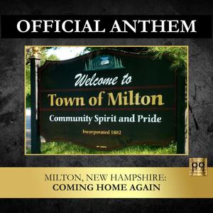 Milton, New Hampshire: Coming Home Again (feat. Courtney Leigh)