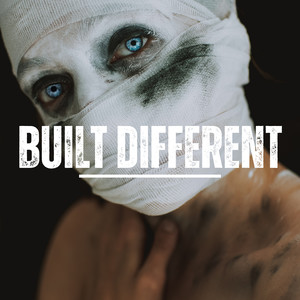 Built Different (Explicit)