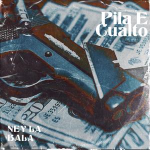 Pila E Cualto (Explicit)