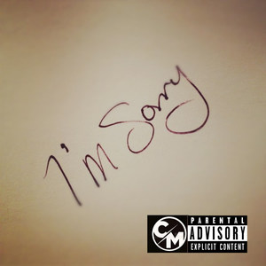 I'm Sorry (Explicit)