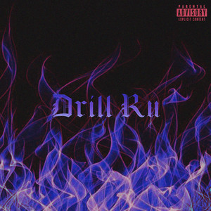 Drill Ru (Explicit)