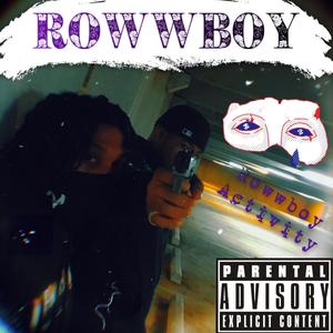 Rowwboy (Explicit)