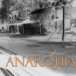 Anarquia (Explicit)
