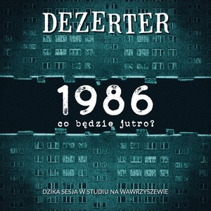 1986, co będzie jutro? (Dzika sesja w studiu na Wawrzyszewie)