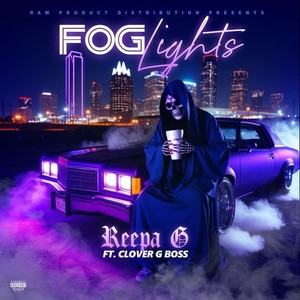 Fog Lights (feat. Clover G Boss) [Explicit]