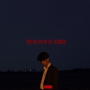 The Death of My Summer (Explicit)