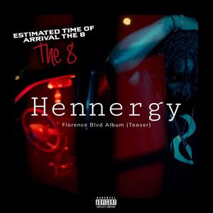 Hennergy (Florence Blvd. Teaser) [Explicit]