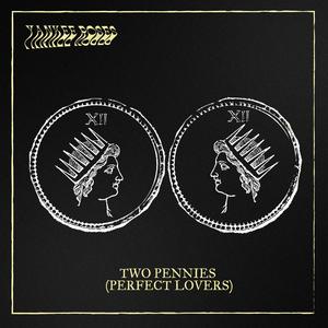 Two Pennies (Perfect Lovers)