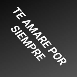 te amare por siempre