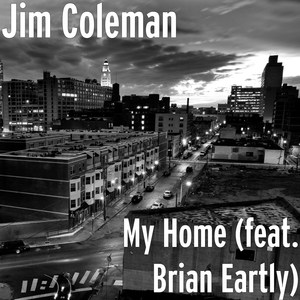 My Home (feat. Brian Eartly)