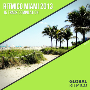 David Phillips Presents Ritmico Miami 2013