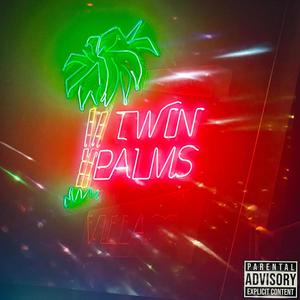 Twin Palms (Explicit)