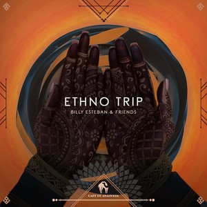 Ethno Trip With Billy Esteban & Friends