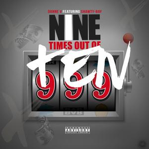 Nine Times Out Of Ten (feat. Shawty-Bay) [Explicit]