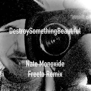 DestroySomethingBeautiful (Remix|Explicit)