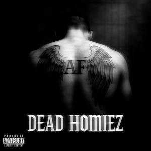 Dead Homiez (Explicit)