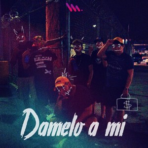 Damelo a Mi