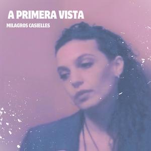 A PRIMERA VISTA (feat. Nicolas Ojeda & Tomas Vicentini)