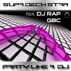 Party Like A DJ (System22 Remix)