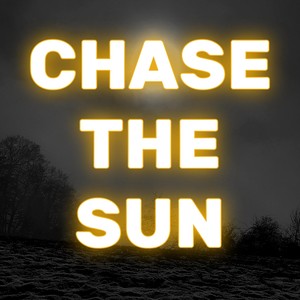 Chase the Sun