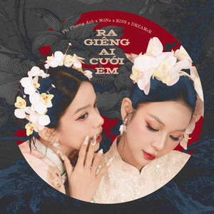 RA GIÊNG AI CƯỚI EM