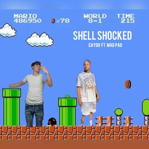 Shell Shocked (feat. Mad Pad) [Explicit]