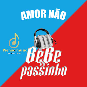 AMOR NÃO (Explicit)