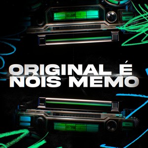 Original É Nóis Memo (Explicit)