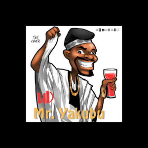 Mr Yakubu (Explicit)