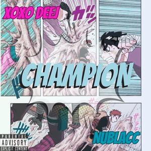 Champion (feat. Nu Blacc) [Explicit]