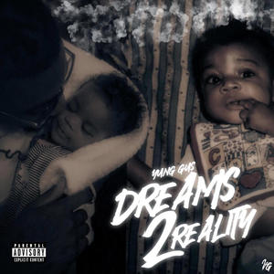 Dreams 2 Reality (Explicit)