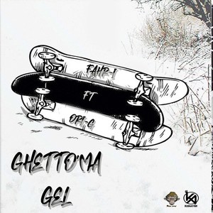 Ghettoma Gel (Explicit)