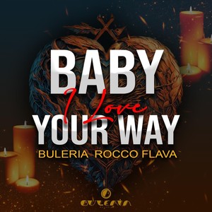 Baby I Love Your Way (feat. Rocco Flava)