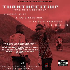 TURNTHECiTiUP (Explicit)