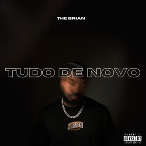 Tudo de Novo (Explicit)