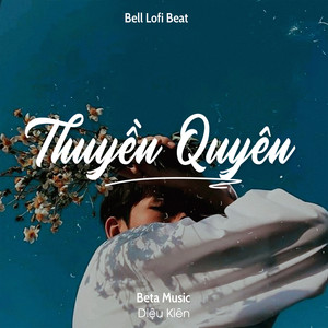Thuyền Quyên (Bell Lofi Beat)