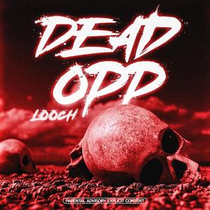 Dead Opp (Explicit)