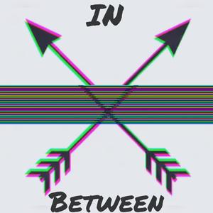 In Between(feat. Wednesday's Weakness)