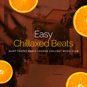 Easy Chillaxed Beats