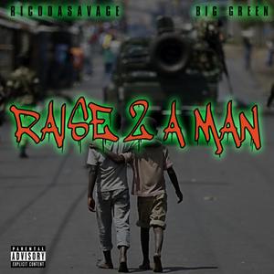 Raise 2 A Man (feat. Big Green) [Explicit]